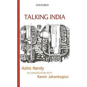 TALKING INDIA by NANDY, ASHIS WITH JAJHANBEGLOO, RAMIN - 9780195678987