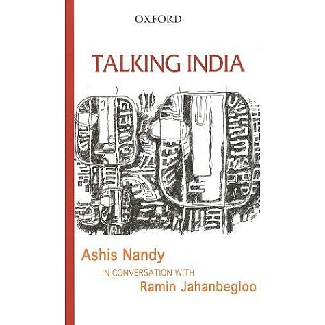 TALKING INDIA by NANDY, ASHIS WITH JAJHANBEGLOO, RAMIN - 9780195678987