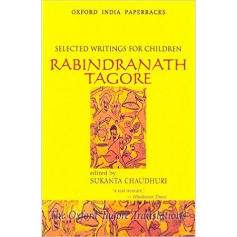 SELECTED WRITINGS FOR CHILDREN (OIP) by TAGORE, RABINDRANATH - 9780195686791