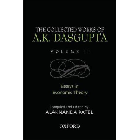 THE COLLECTED WORKS OF A.K. DASGUPTA II by PATEL,ALAKNANDA - 9780195687897