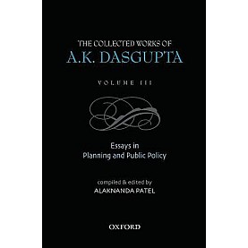 THE COLLECTED WORKS OF A.K. DASGUPTA III by PATEL,ALAKNANDA - 9780195687903 THE COLLECTED WORKS OF A.K. DASGUPTA III by PATEL,ALAKNANDA - 9780195687903
