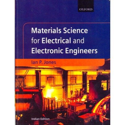 MAT.SCI. FOR ELECTRICAL & ELECTRONIC ENG by IAN JONES - 9780195691634