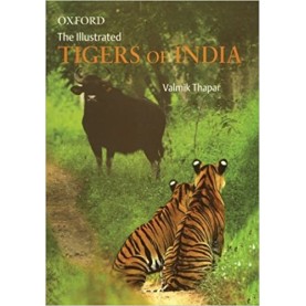 THE ILLUSTRATED TIGERS OF INDIA by THAPAR, VALMIK - 9780195691702