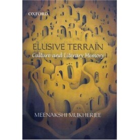 ELUSIVE TERRAIN by MUKHERJEE, MEENAKSHI - 9780195692082 ELUSIVE TERRAIN by MUKHERJEE, MEENAKSHI - 9780195692082