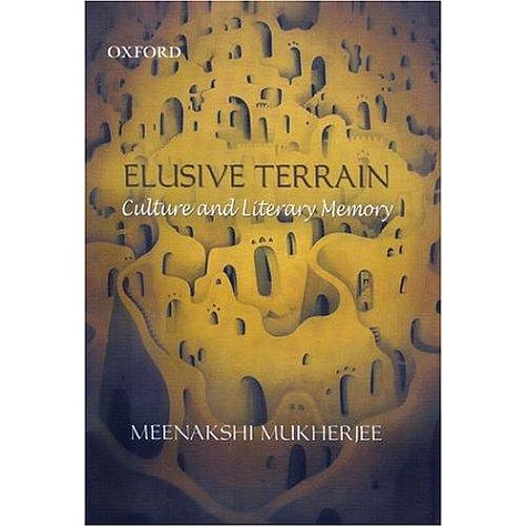ELUSIVE TERRAIN by MUKHERJEE, MEENAKSHI - 9780195692082 ELUSIVE TERRAIN by MUKHERJEE, MEENAKSHI - 9780195692082