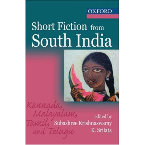 SHORT FICTION FROM SOUTH INDIA by KRISHNASWAMY, SUBASHREE AND K. SRILATA - 9780195692464