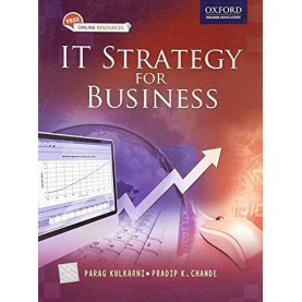 IT STRATEGY FOR BUSINESS by PRADIP K. CHANDE AND PARAG KULKARNI - 9780195694475