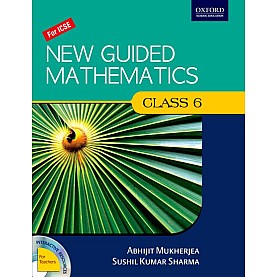 NEW GUIDED MATHS BOOK 6 by ABHIJIT MUKHERJEA, SUSHIL KUMAR SHARMA - 9780195695182 NEW GUIDED MATHS BOOK 6 by ABHIJIT MUKHERJEA, SUSHIL KUMAR SHARMA - 9780195695182