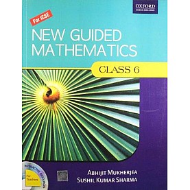 NEW GUIDED MATHS TB 6 by ABHIJIT MUKHERJEA AND SUSHIL KUMAR SHARMA - 9780195695212 NEW GUIDED MATHS TB 6 by ABHIJIT MUKHERJEA AND SUSHIL KUMAR SHARMA - 9780195695212