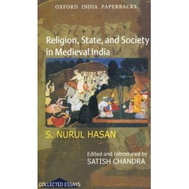 RELIG.,STATE,& SOC.IN MEDIEVAL IND.(OIP) by HASAN, NURUL - 9780195696608