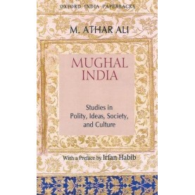 MUGHAL INDIA (OIP) by ALI, ATHAR - 9780195696615