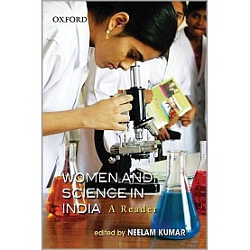 WOMEN AND SCIENCE IN INDIA by KUMAR, NEELAM - 9780195697056 WOMEN AND SCIENCE IN INDIA by KUMAR, NEELAM - 9780195697056