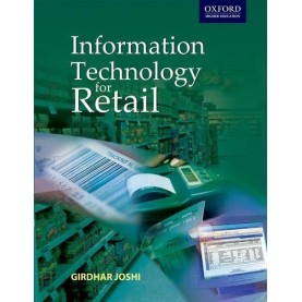 INFORMATION TECHNOLOGY FOR RETAIL by GIRDHAR JOSHI - 9780195697964
