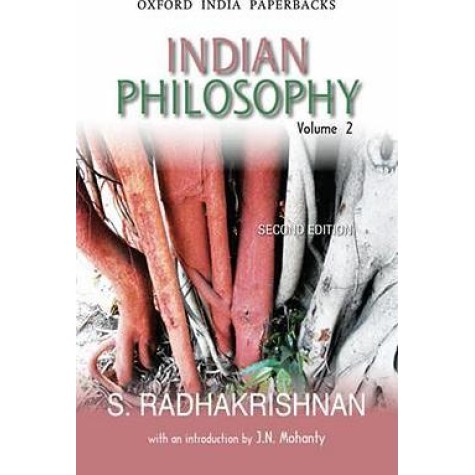 INDIAN PHILOSOPHY VOLUME 2 SEC.EDI.(OIP) by RADHAKRISHNAN,S. - 9780195698428 INDIAN PHILOSOPHY VOLUME 2 SEC.EDI.(OIP) by RADHAKRISHNAN,S. - 9780195698428