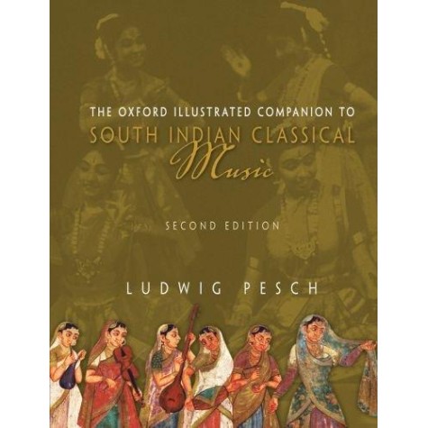 THE OXF ILLU.COM.TO SOUTH IND.CLASS.MUS. by PESCH,LUDWIG - 9780195699982