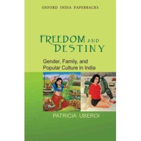FREEDOM AND DESTINY (OIP) by UBEROI,PATRICIA - 9780198060833