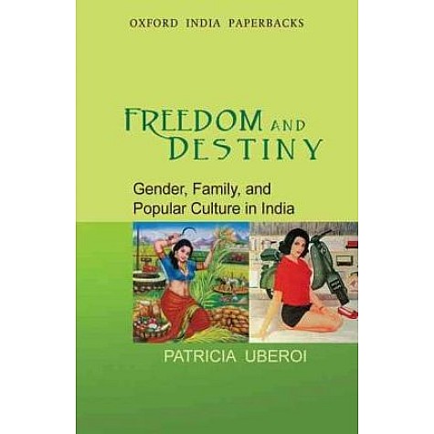 FREEDOM AND DESTINY (OIP) by UBEROI,PATRICIA - 9780198060833