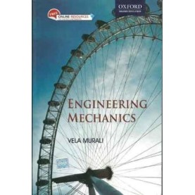 ENGINEERING MECHANICS by VELA MURALI - 9780198062240 ENGINEERING MECHANICS by VELA MURALI - 9780198062240