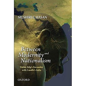 MODERNITY AND NATIONALISM by HASAN,MUSHIRUL - 9780198063322