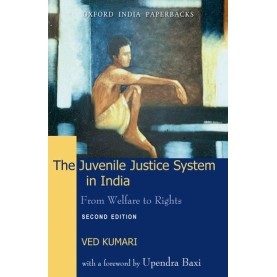 THE JUVENILE JUSTICE SYS IN INDIA by KUMAR, VED - 9780198065777 THE JUVENILE JUSTICE SYS IN INDIA by KUMAR, VED - 9780198065777