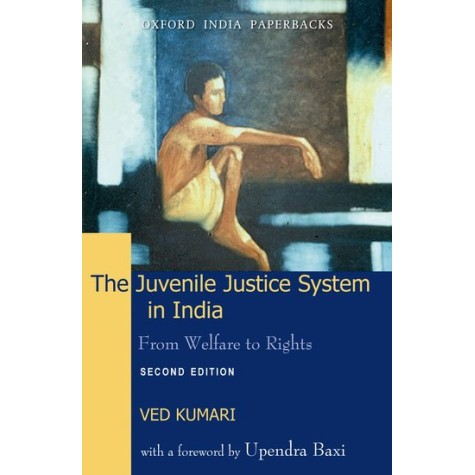 THE JUVENILE JUSTICE SYS IN INDIA by KUMAR, VED - 9780198065777