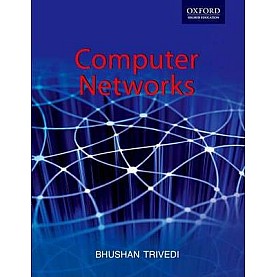 COMPUTER NETWORKS by BHUSHAN TRIVEDI - 9780198066774