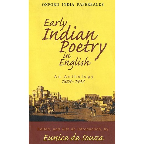 EARLY INDIAN POETRY IN ENGLISH (OIP) by DE SOUZA, EUNICE - 9780198066804