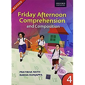 FRIDAY AFTERNOON COMPREHENSION TB 4 (N) by PRATIBHA NATH - 9780198068068