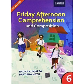 FRIDAY AFTERNOON COMPREHENSION TB 6 (N) by RADHA KUNJAPPA - 9780198068082
