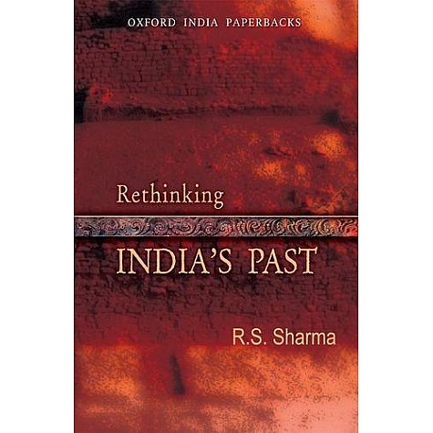 RETHINKING INDIA'S PAST (OIP) by SHARMA,R.S. - 9780198068297