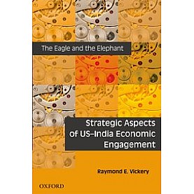 THE EAGLE AND THE ELEPHANT by VICKERY, RAYMOND E. - 9780198072515