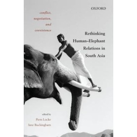 CONFLICT, NEGOTIATION, AND COEXISTENCE by PIERS LOCKE AND JANE BUCKINGHAM - 9780199467228