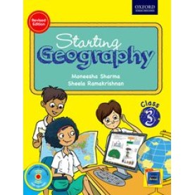 STARTING GEOGRAPHY 3 by MONEESHA SHARMA, SHEELA RAMAKRISHNAN - 9780199467624 STARTING GEOGRAPHY 3 by MONEESHA SHARMA, SHEELA RAMAKRISHNAN - 9780199467624