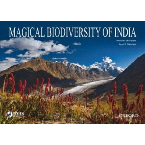 MAGICAL BIODIVERSITY OF INDIA by ASAD R. RAHMANI AND DHRITIMAN MUKHERJEE - 9780199468409