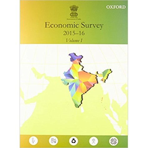 ECONOMIC SURVEY 2015-16 by MINISTRY OF FINANCE - 9780199469284