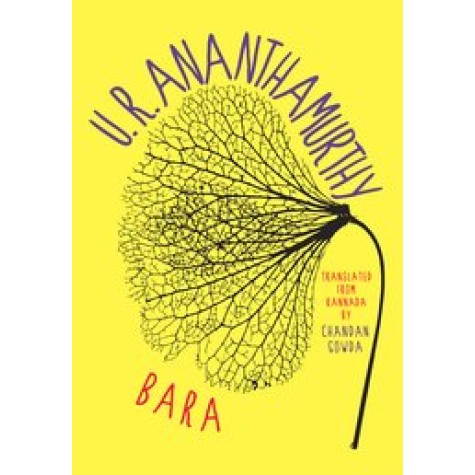 BARA by U.R. ANANTHAMURTHY - 9780199469406 BARA by U.R. ANANTHAMURTHY - 9780199469406