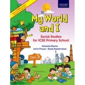 MY WORLD AND I CLASS 5 by M. SHARMA, A. PRASAD & S. RAMAKRISHNAN - 9780199475612