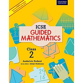 ICSE GUIDED MATHS CB 2 by AASHALATA BADAMI - 9780199475704