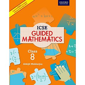 ICSE GUIDED MATHS CB 8 by ABHIJIT MUKHERJEA - 9780199475766