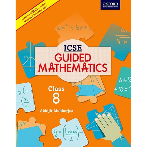 ICSE GUIDED MATHS CB 8 by ABHIJIT MUKHERJEA - 9780199475766