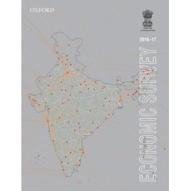 ECONOMIC SURVEY 2016-17 by MINISTRY OF FINANCE - 9780199477661