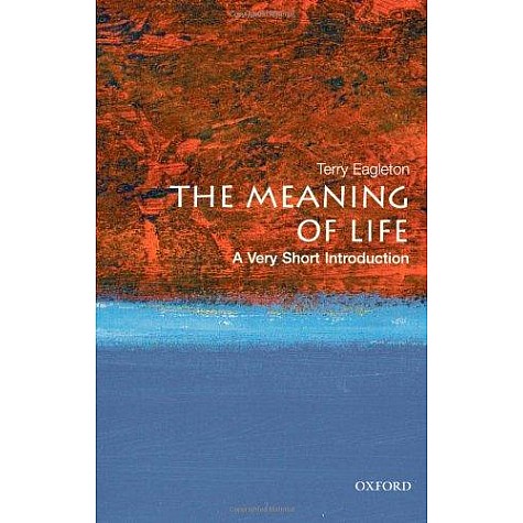 MEANING OF LIFE:VSI PB by TERRY EAGLETON - 9780199532179 MEANING OF LIFE:VSI PB by TERRY EAGLETON - 9780199532179
