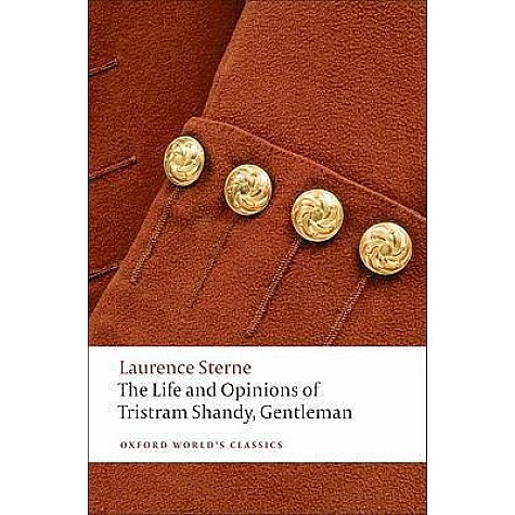 THE LIFE AND OPINIONS OF TRISTRAM SHANDY by LAURENCE STERNE, IAN CAMPBELL ROSS - 9780199532896