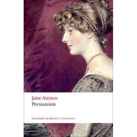 PERSUASION OWCN : NCS P by JANE AUSTEN, DEIDRE SHAUNA LYNCH, JAMES KINSLEY - 9780199535552