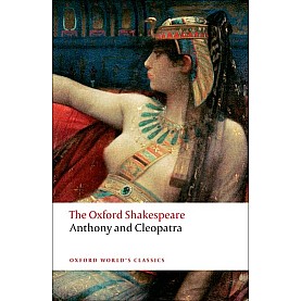 SHAKESPEARE : ANTHONY & CLEOPATRA REISSU by WILLIAM SHAKESPEARE - 9780199535781 SHAKESPEARE : ANTHONY & CLEOPATRA REISSU by WILLIAM SHAKESPEARE - 9780199535781