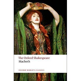 SHAKESPEARE: TRAGEDY OF MACBETH OWC:PB by WILLIAM SHAKESPEARE, NICHOLAS BROOKE - 9780199535835