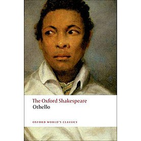 SHAKESPEARE: OTHELLO: THE MOOR OF VENICE by WILLIAM SHAKESPEARE, MICHAEL NEILL - 9780199535873 SHAKESPEARE: OTHELLO: THE MOOR OF VENICE by WILLIAM SHAKESPEARE, MICHAEL NEILL - 9780199535873