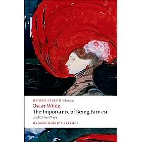 IMP.OF BEING EARNEST & OTH PLAYS OWC PB by OSCAR WILDE - 9780199535972 IMP.OF BEING EARNEST & OTH PLAYS OWC PB by OSCAR WILDE - 9780199535972