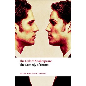 SHAKESPEARE: COMEDY OF ERRORS OWC: PB by WILLIAM SHAKESPEARE, CHARLES WHITWORTH - 9780199536146 SHAKESPEARE: COMEDY OF ERRORS OWC: PB by WILLIAM SHAKESPEARE, CHARLES WHITWORTH - 9780199536146