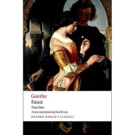 FAUST PART ONE OWC PB by J. W. VON GOETHE, DAVID LUKE - 9780199536214 FAUST PART ONE OWC PB by J. W. VON GOETHE, DAVID LUKE - 9780199536214